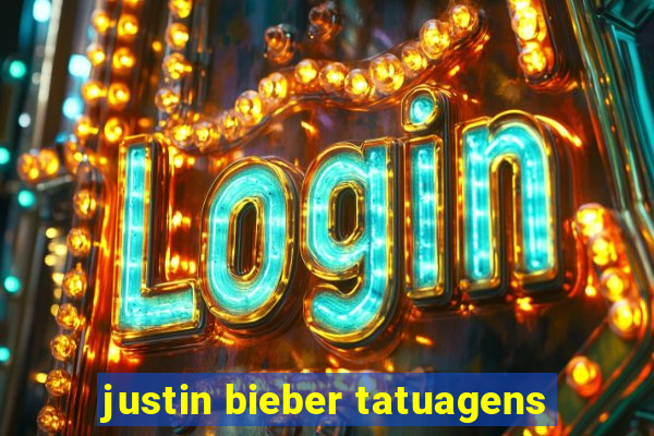 justin bieber tatuagens